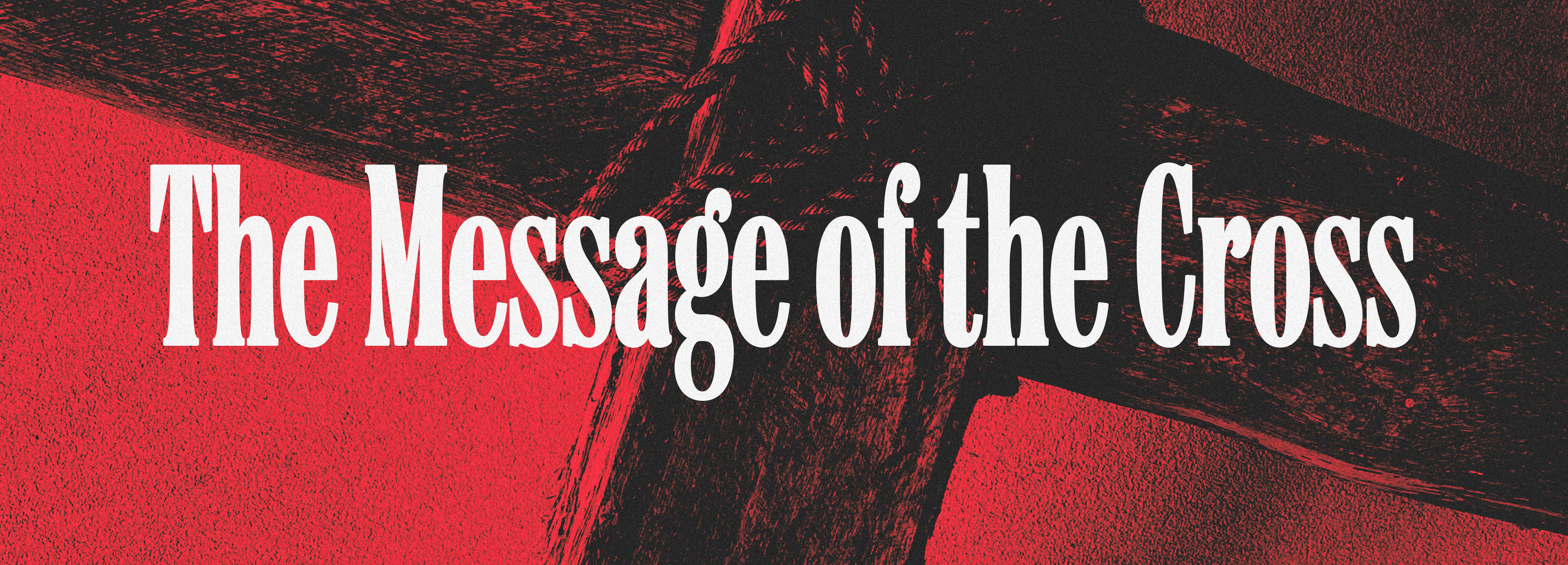 The Message of the Cross Banner.jpg