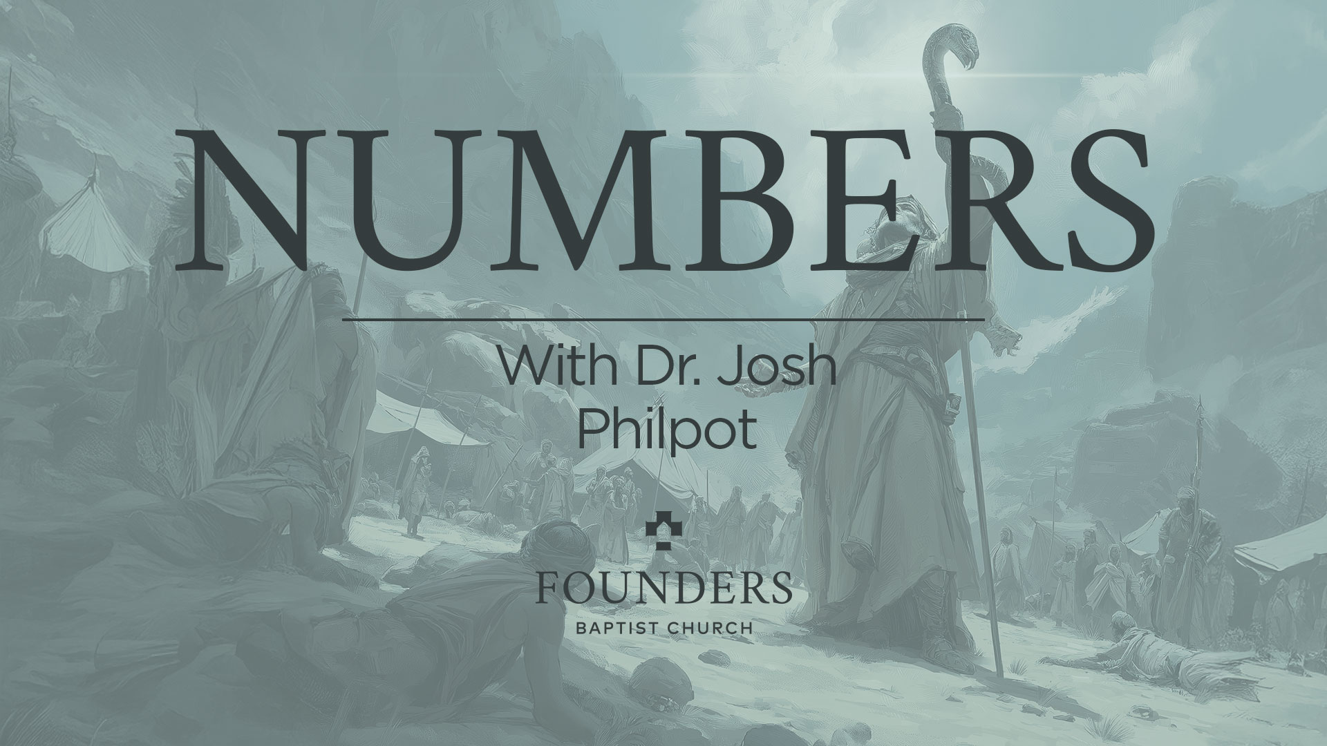 Numbers 21.10–35 - Founders Baptist Church