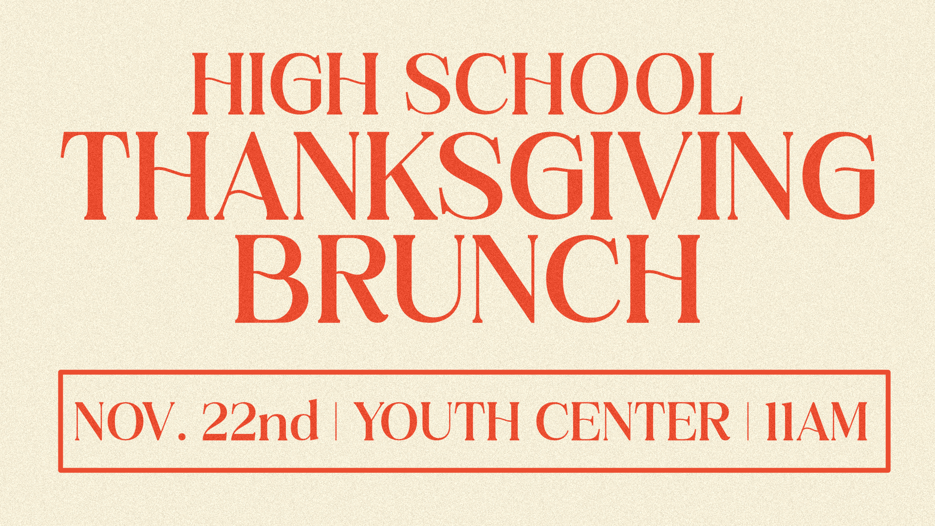 High School Thanksgiving Brunch
