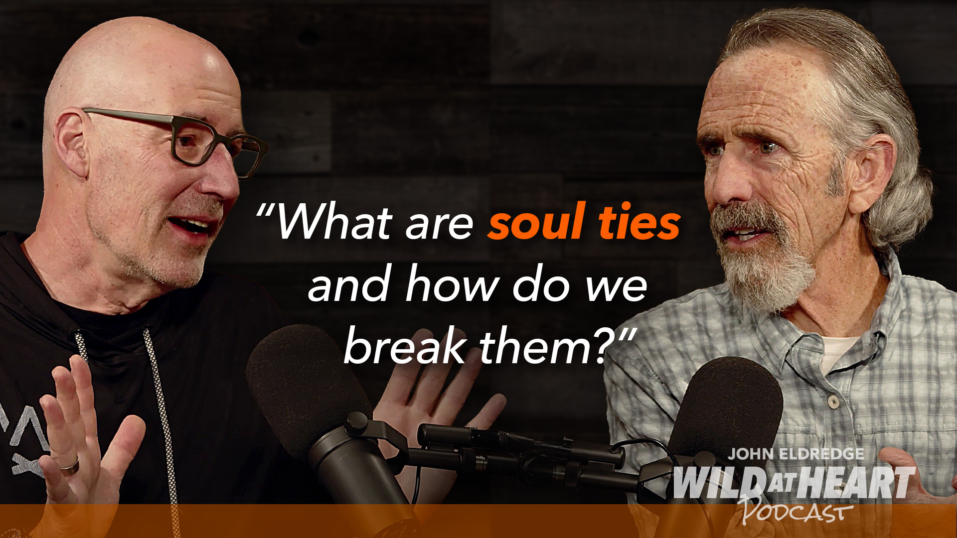 E886 | Soul Ties—What They Are & How to Break Them