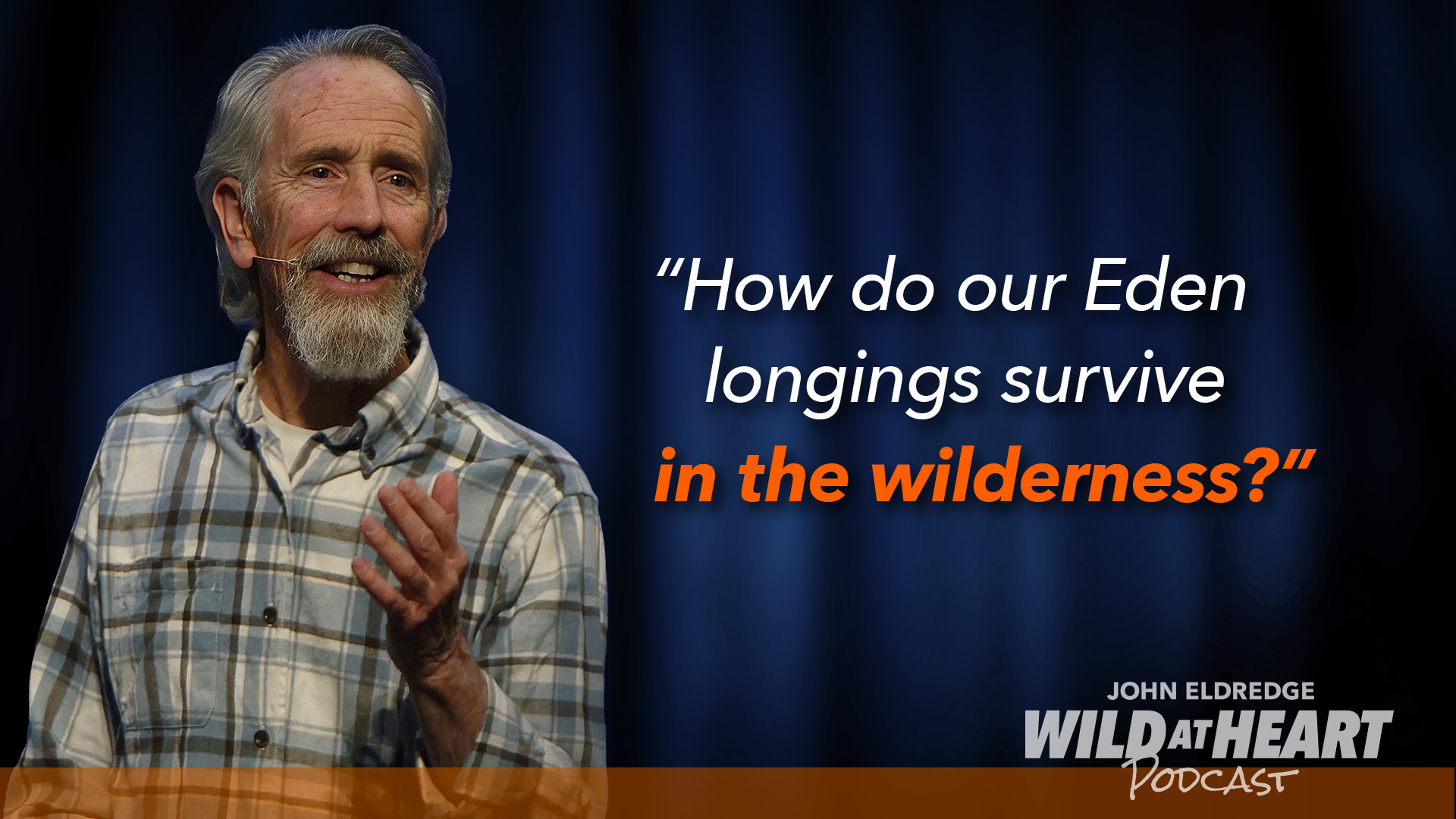 E889 | Homecoming Replenish - Session 3: The Wilderness