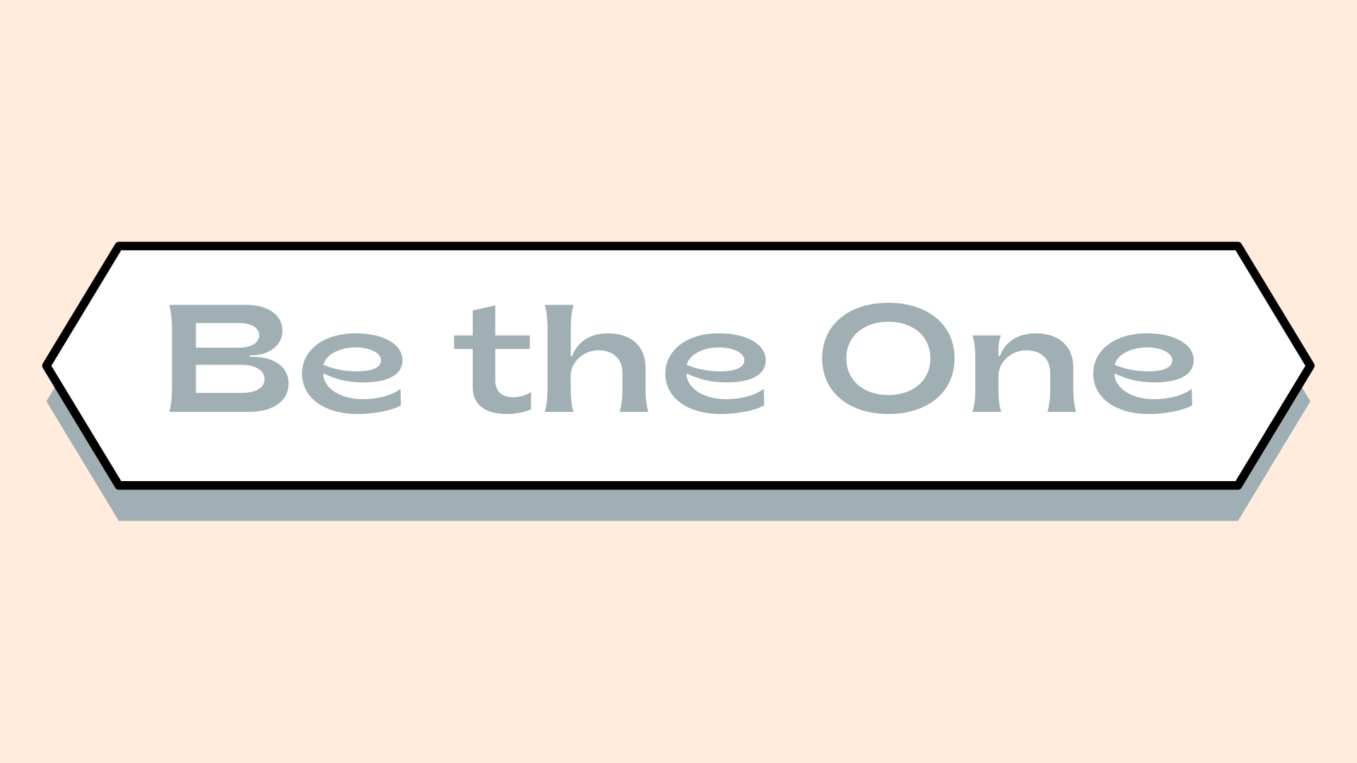 Be the One.PNG