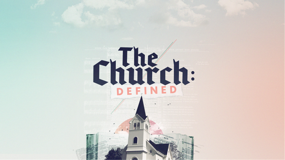 01.07.24_the_church_defined.png