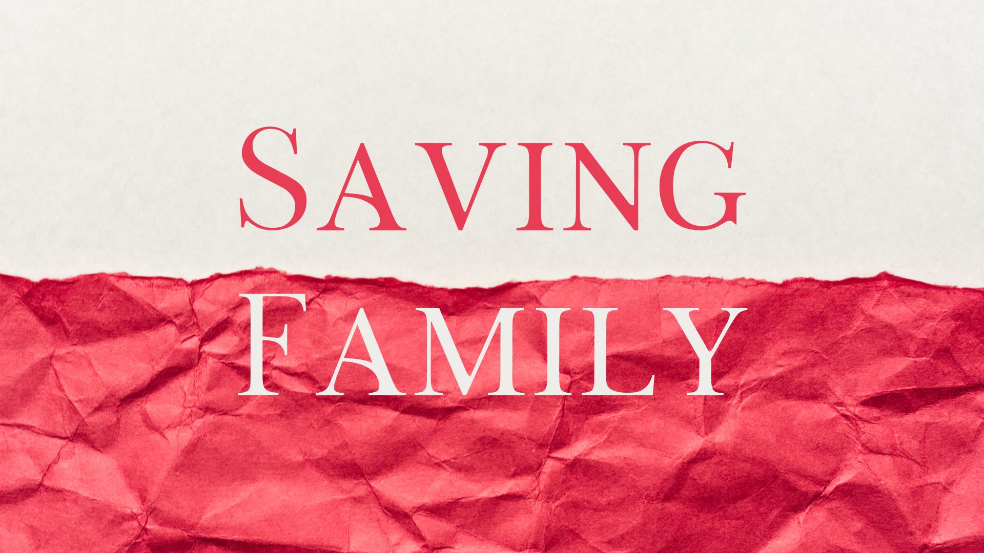 Saving Family (1).jpg