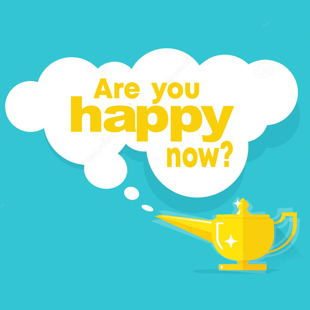 Are You Happy Now 1024x1024.jpg