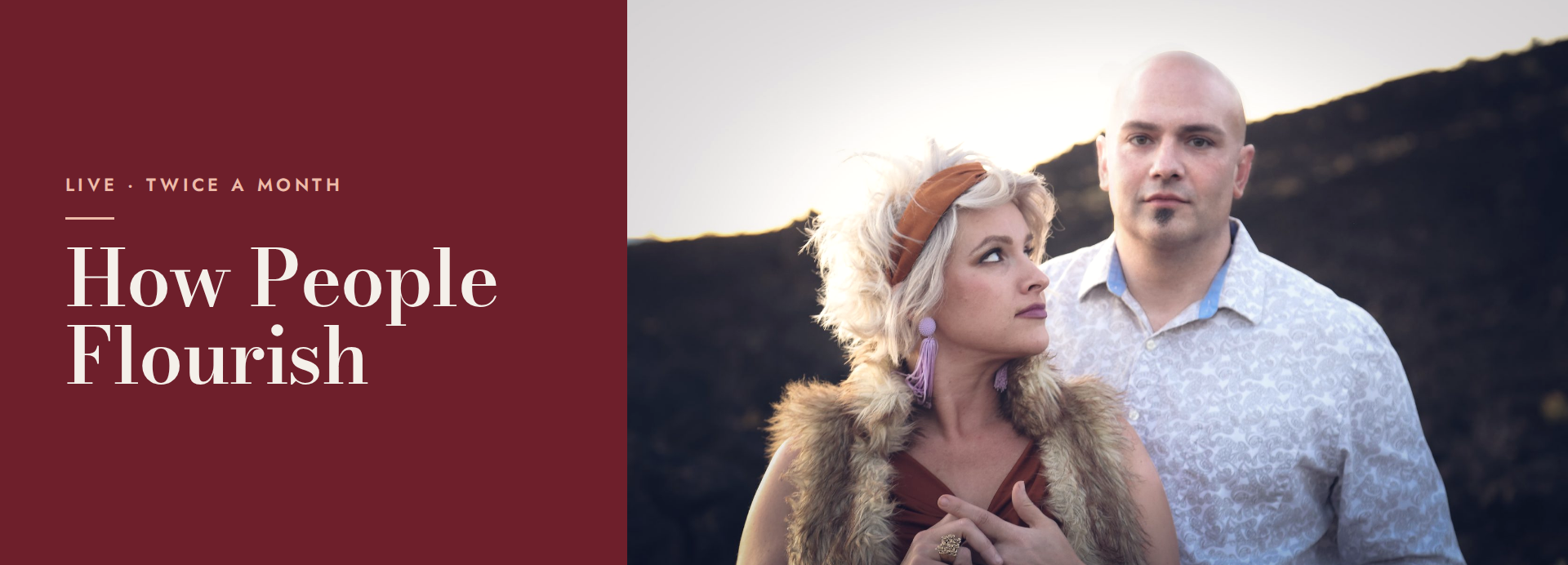 How People Flourish, live with Chris Behnke and Prudence O’Haire
