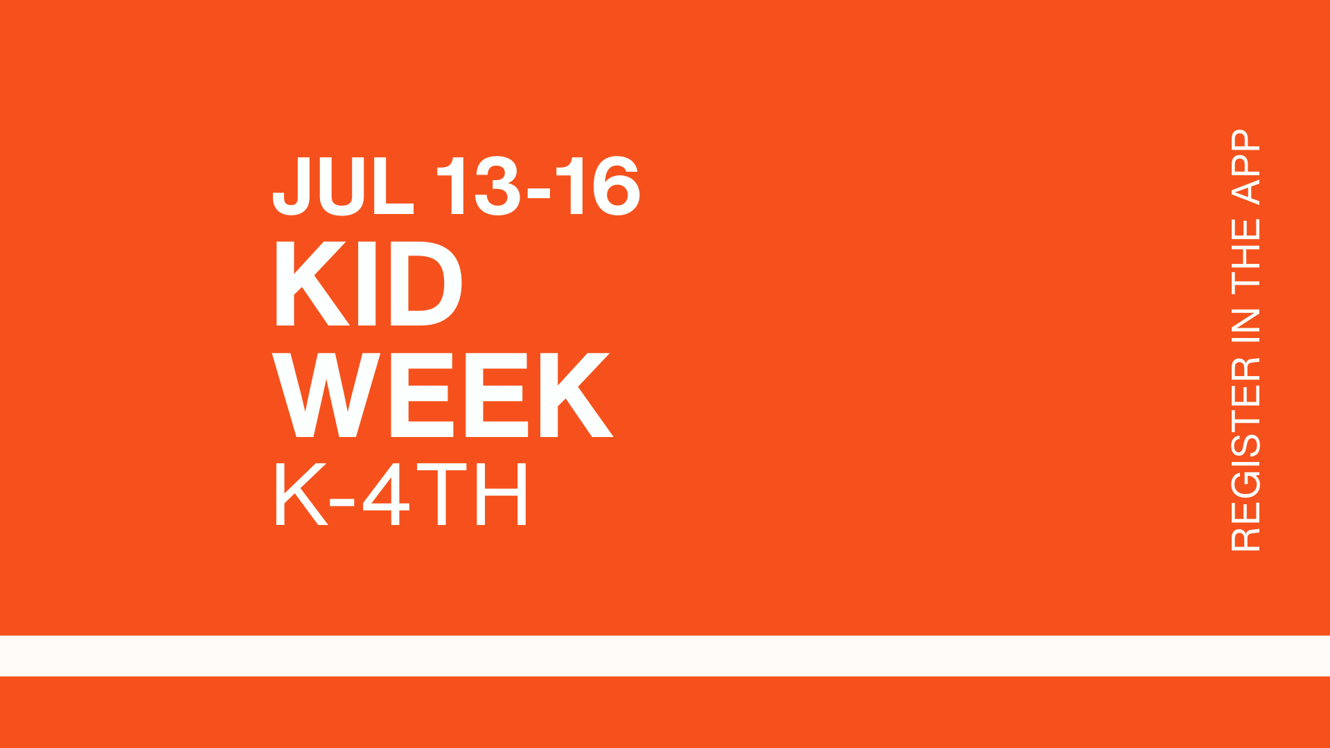 KID WEEK 2026 (KINDER-4TH)