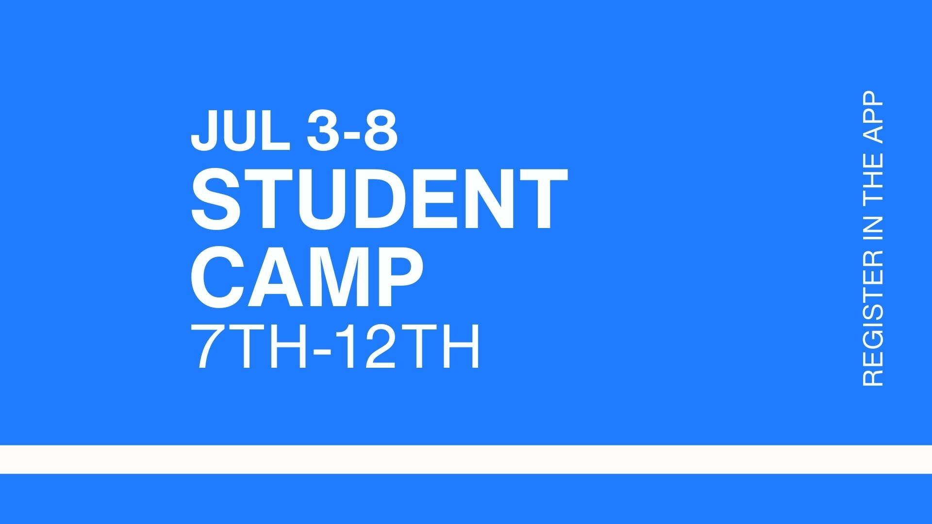 STUDENT CAMP (7TH-12TH)