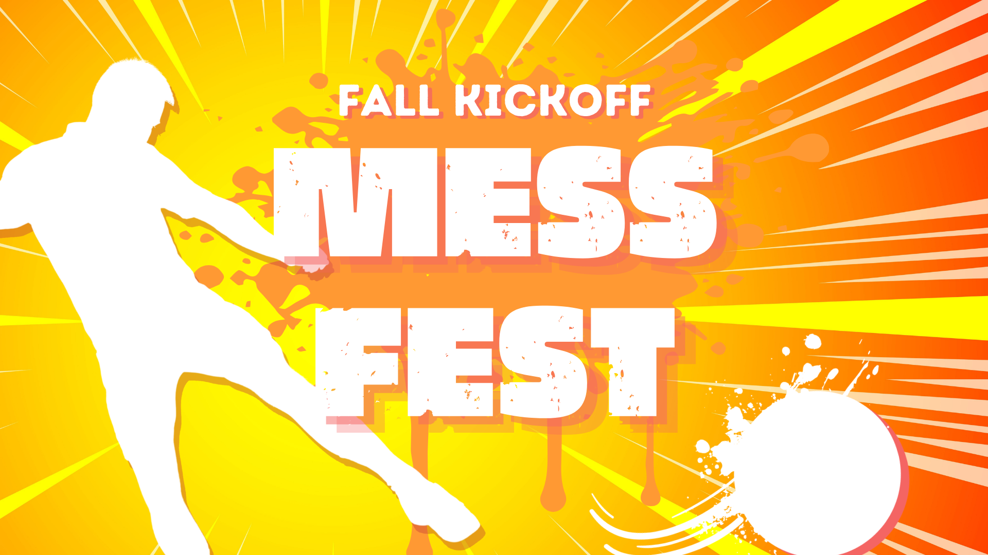 Fall Kickoff: Mess Fest