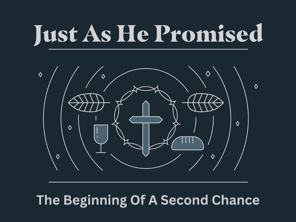 Just As He Promised - Sermon Title Slide wk6.png
