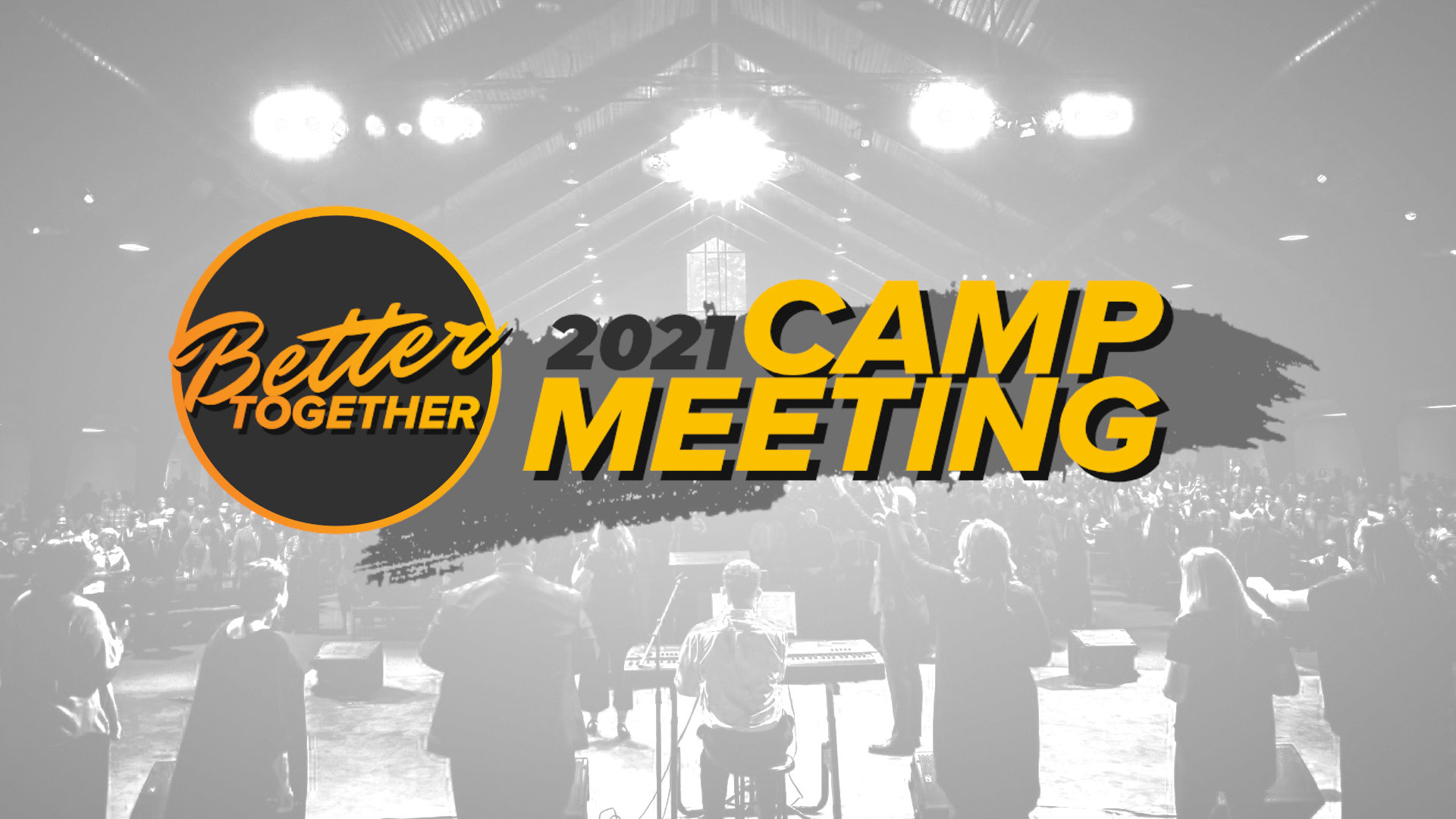 Camp Meeting 2021 South Church of Godof God