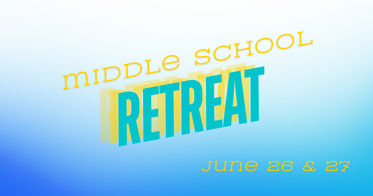 DSPC Youth Middle School Retreat