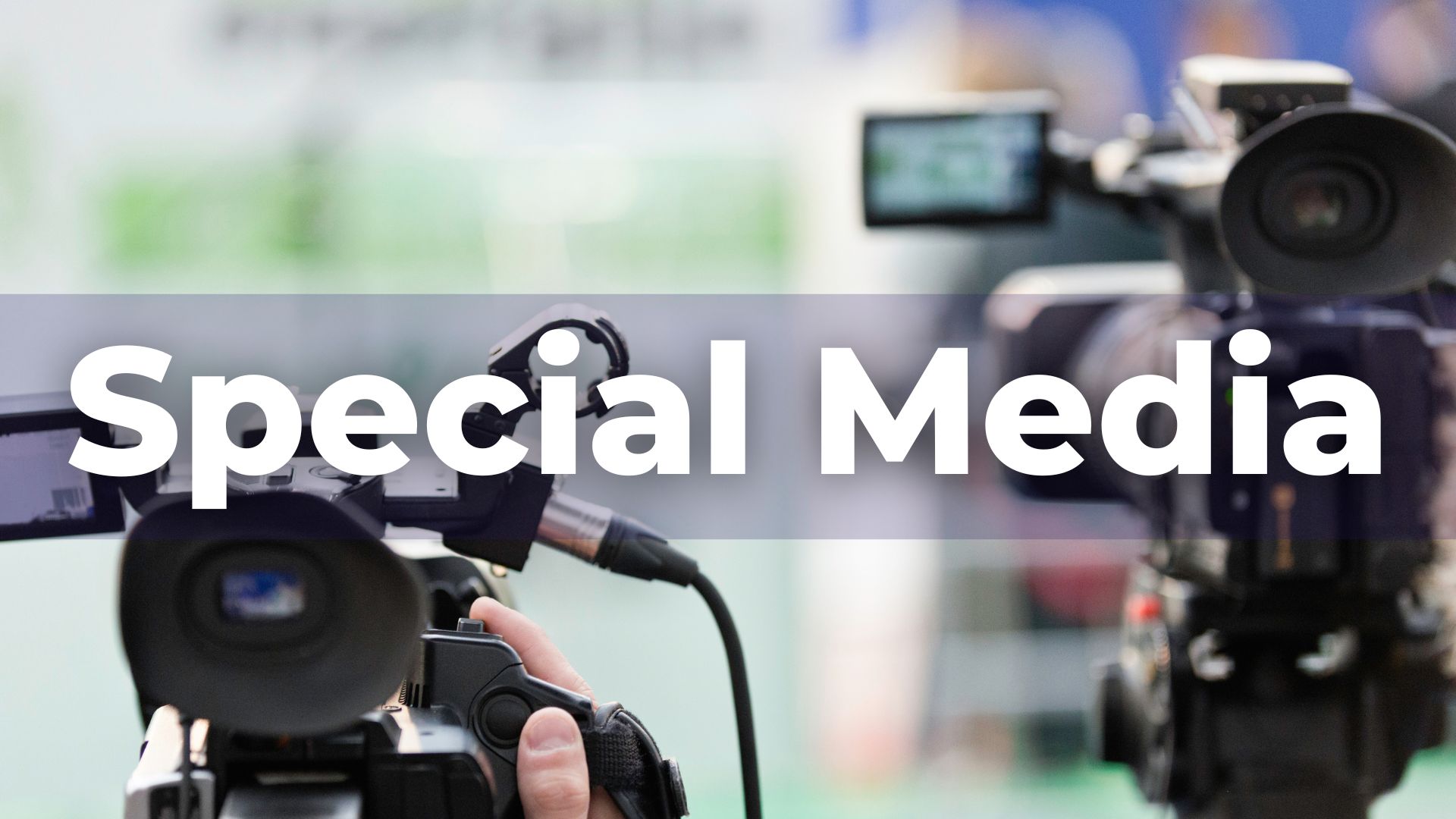 Special Media (2025-Present)