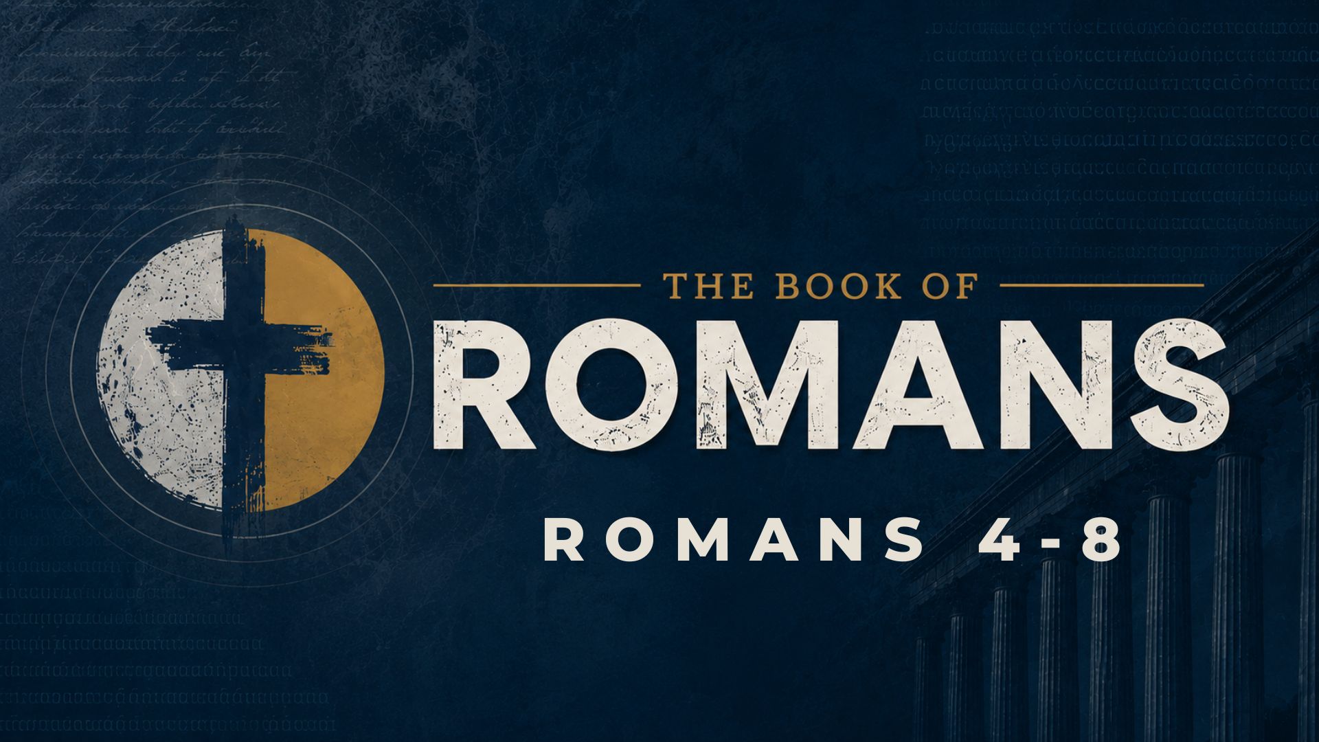 Romans Chapters 4-8 | Pastor Mark Kirk
