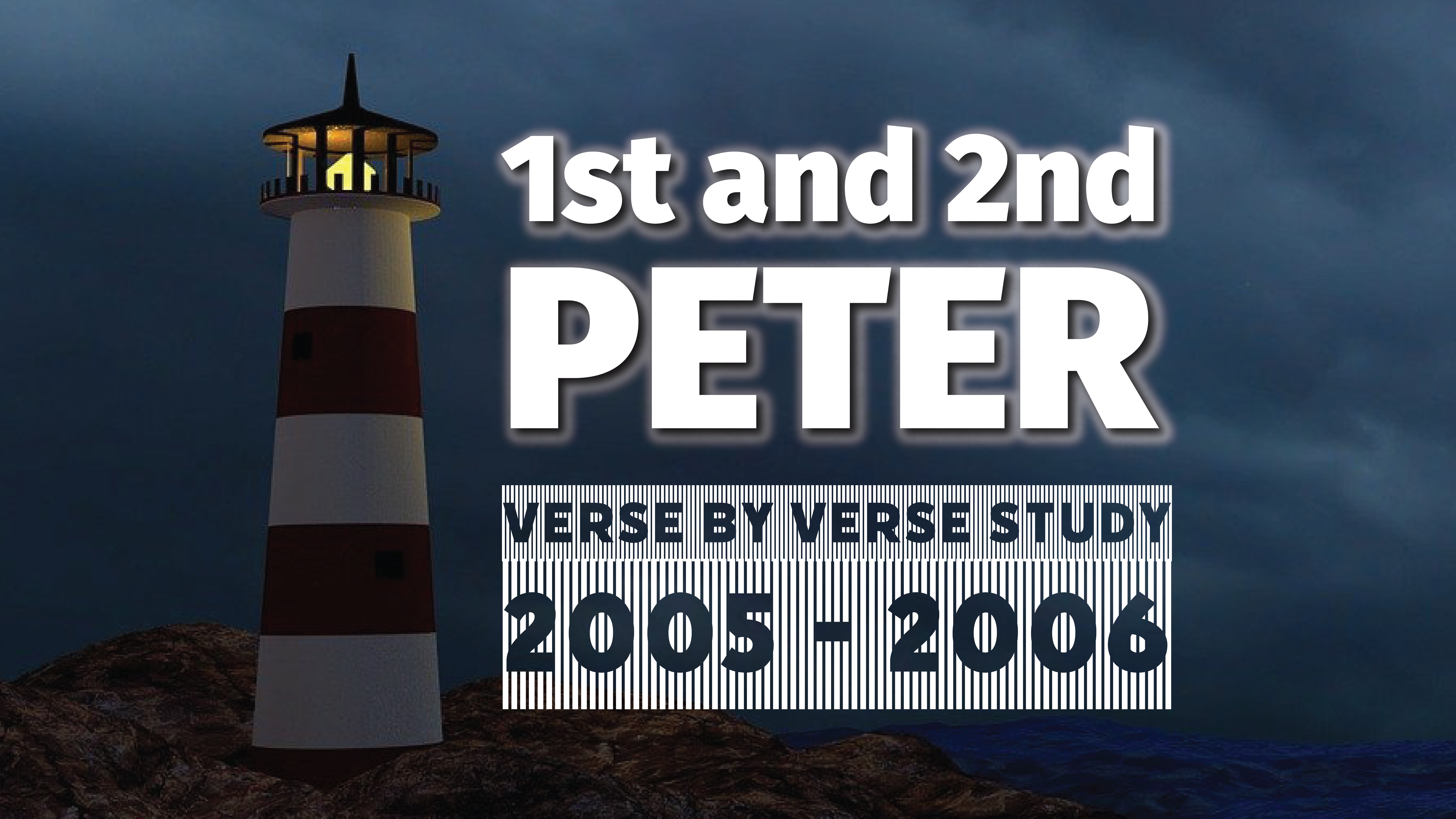 1st - 2nd Peter (2005-2006)