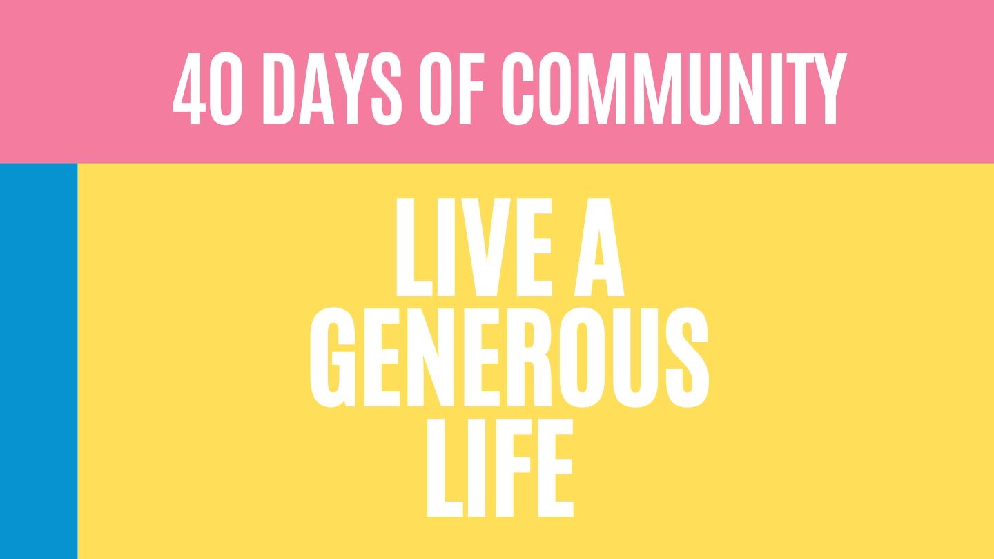 Live A Generous Life (1440 X 810).jpg