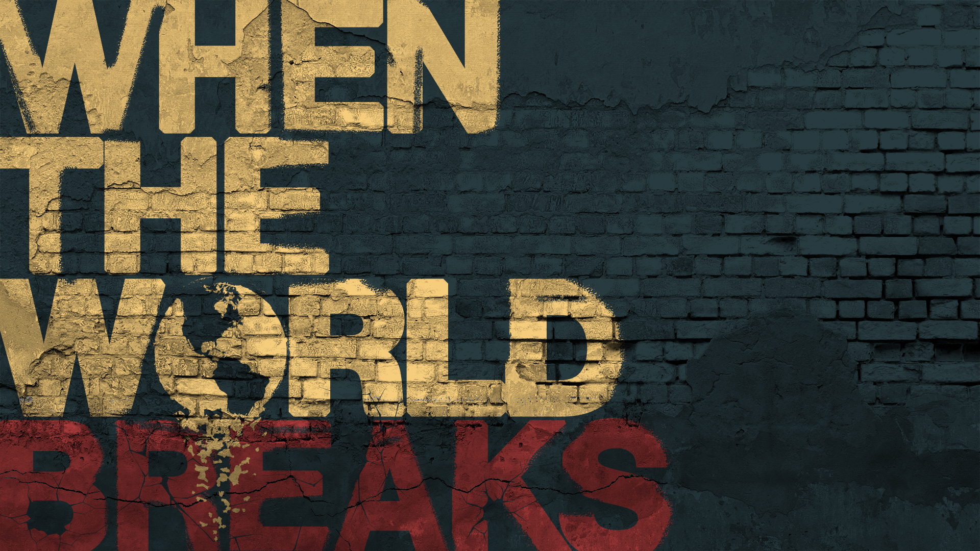 When the World Breaks GFX MAIN.jpg