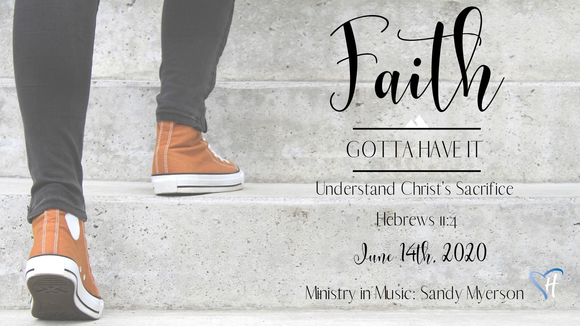 1920x1080  Faith Gotta Have It Walking with God.jpg