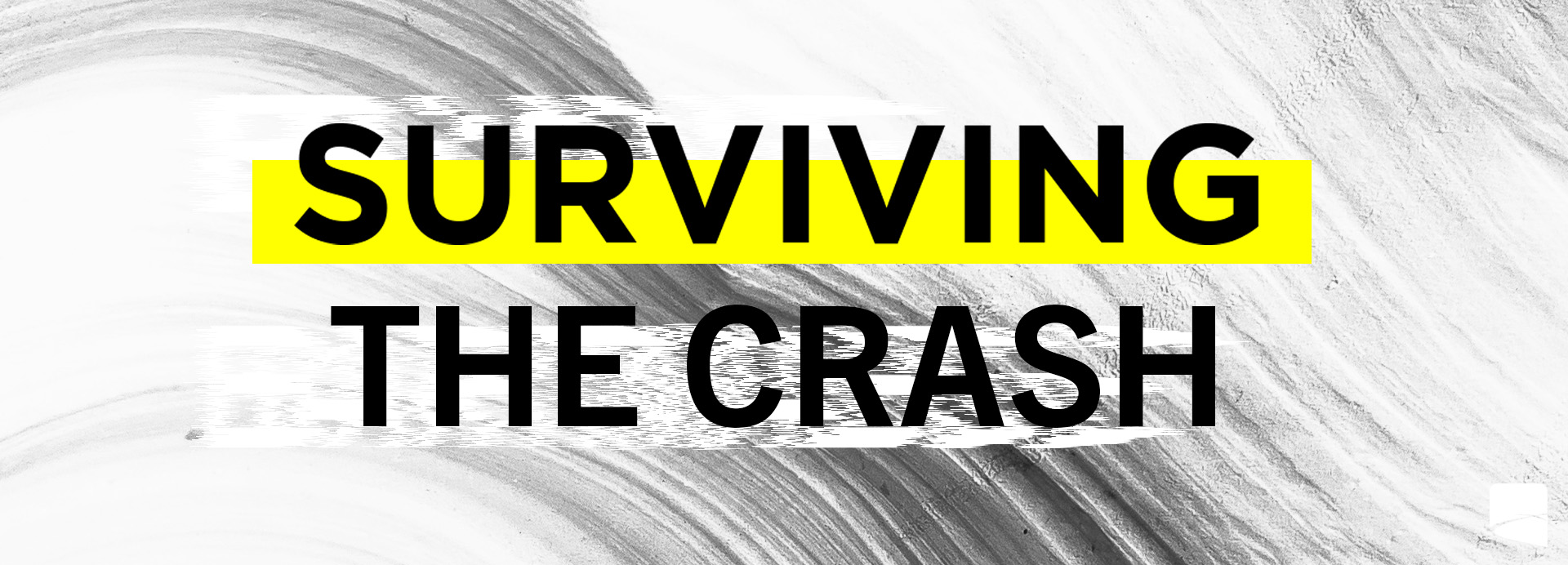 Subsplash_Banner Surviving Crash.jpg