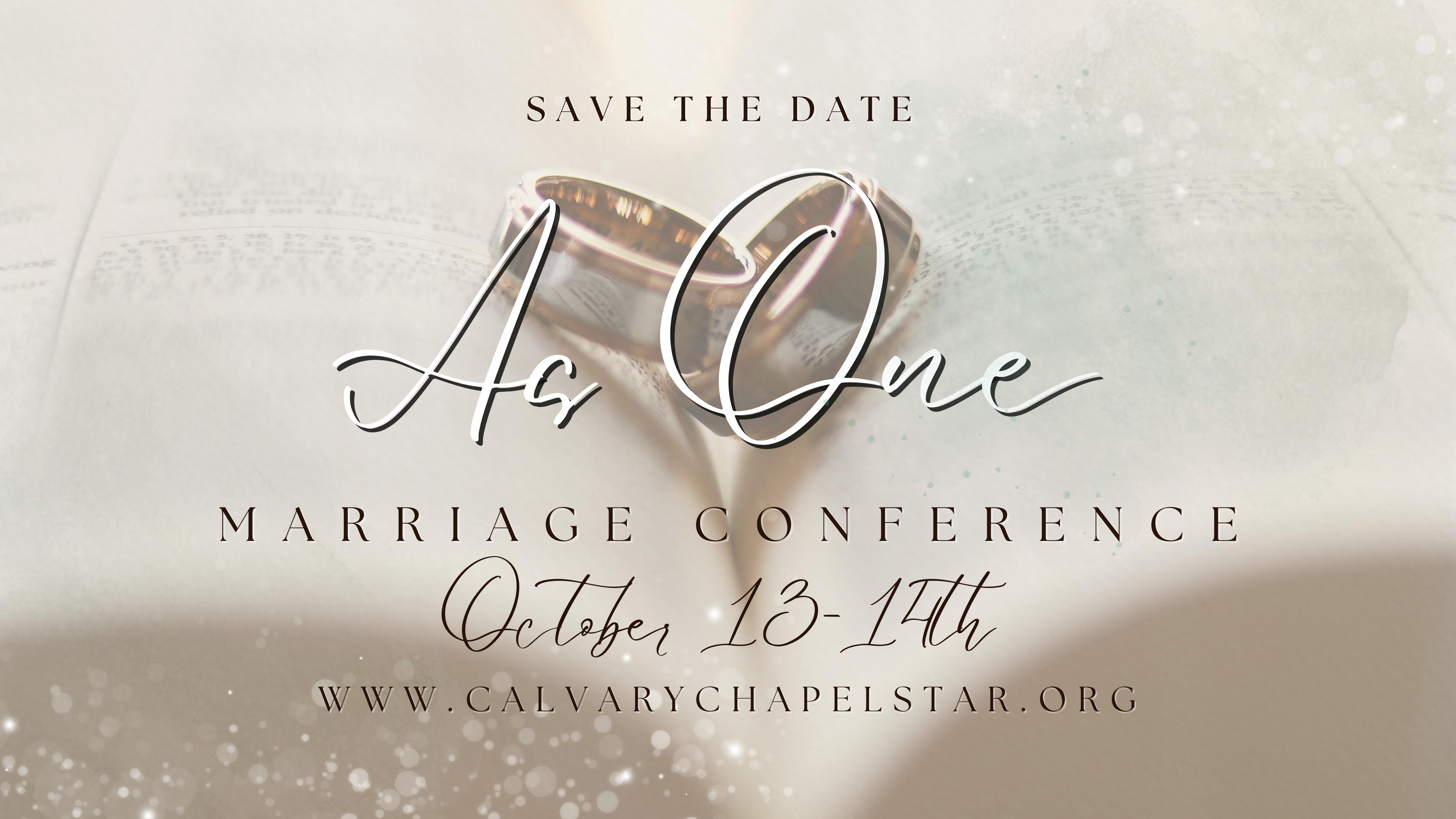 As One Marriage Conference Calvary Chapel Star