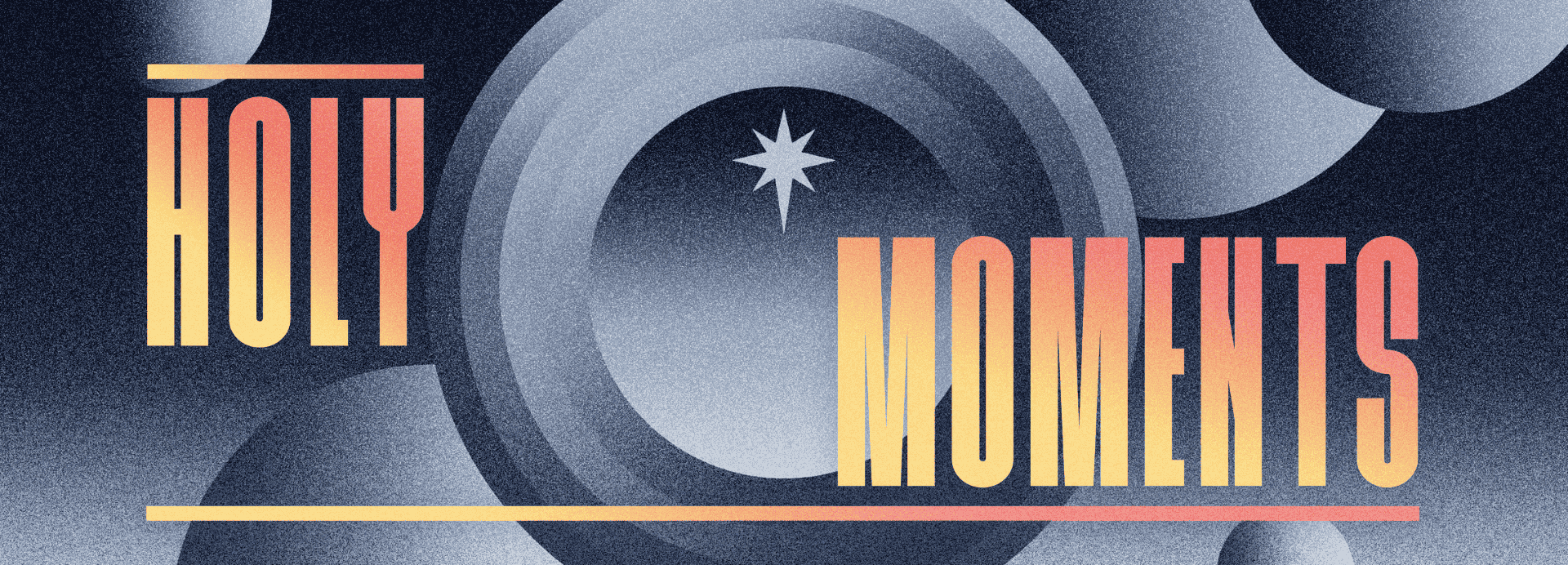 Holy Moments (1920x692 px)-2.png