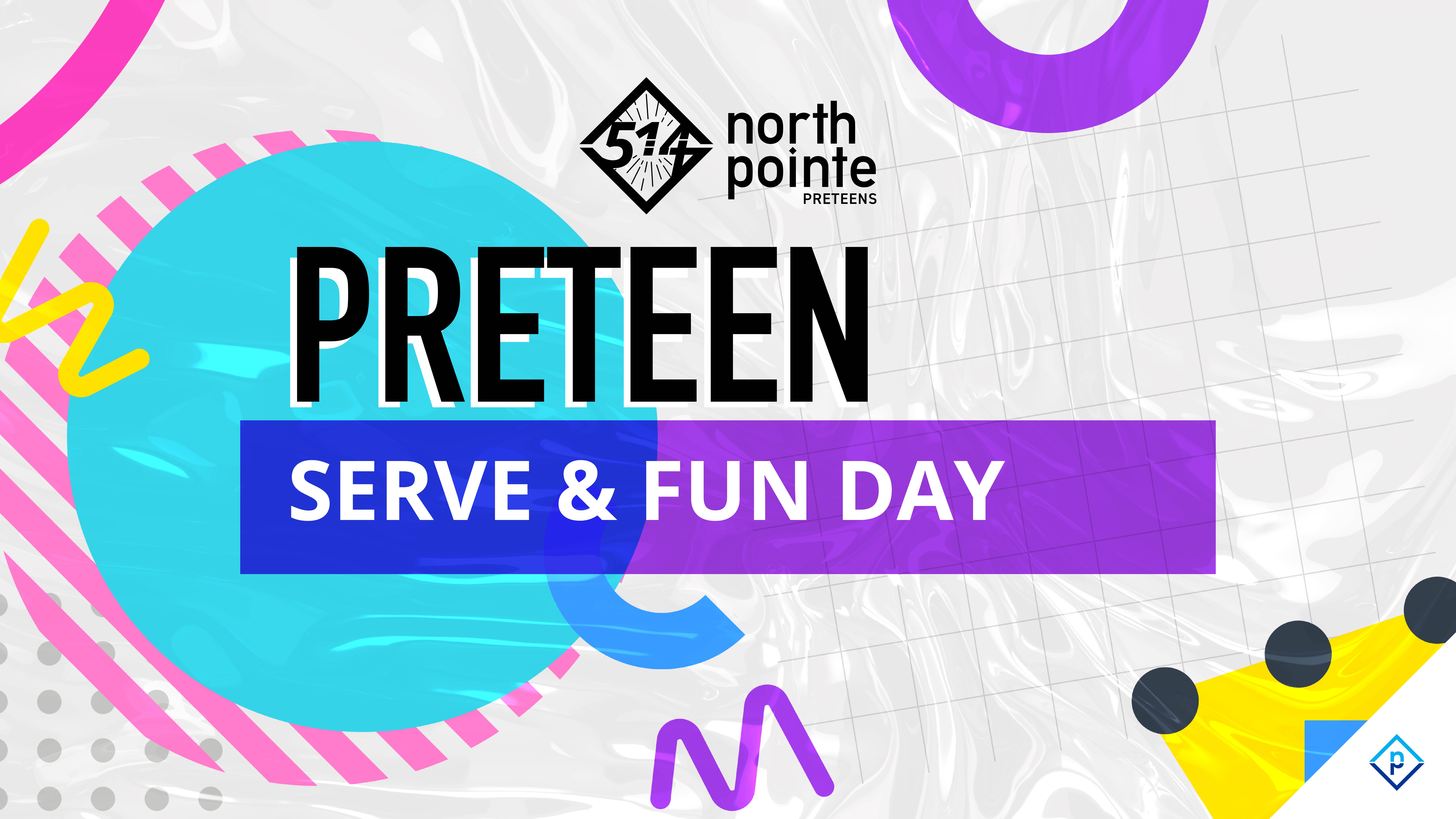 5:14 Preteen Serve Day