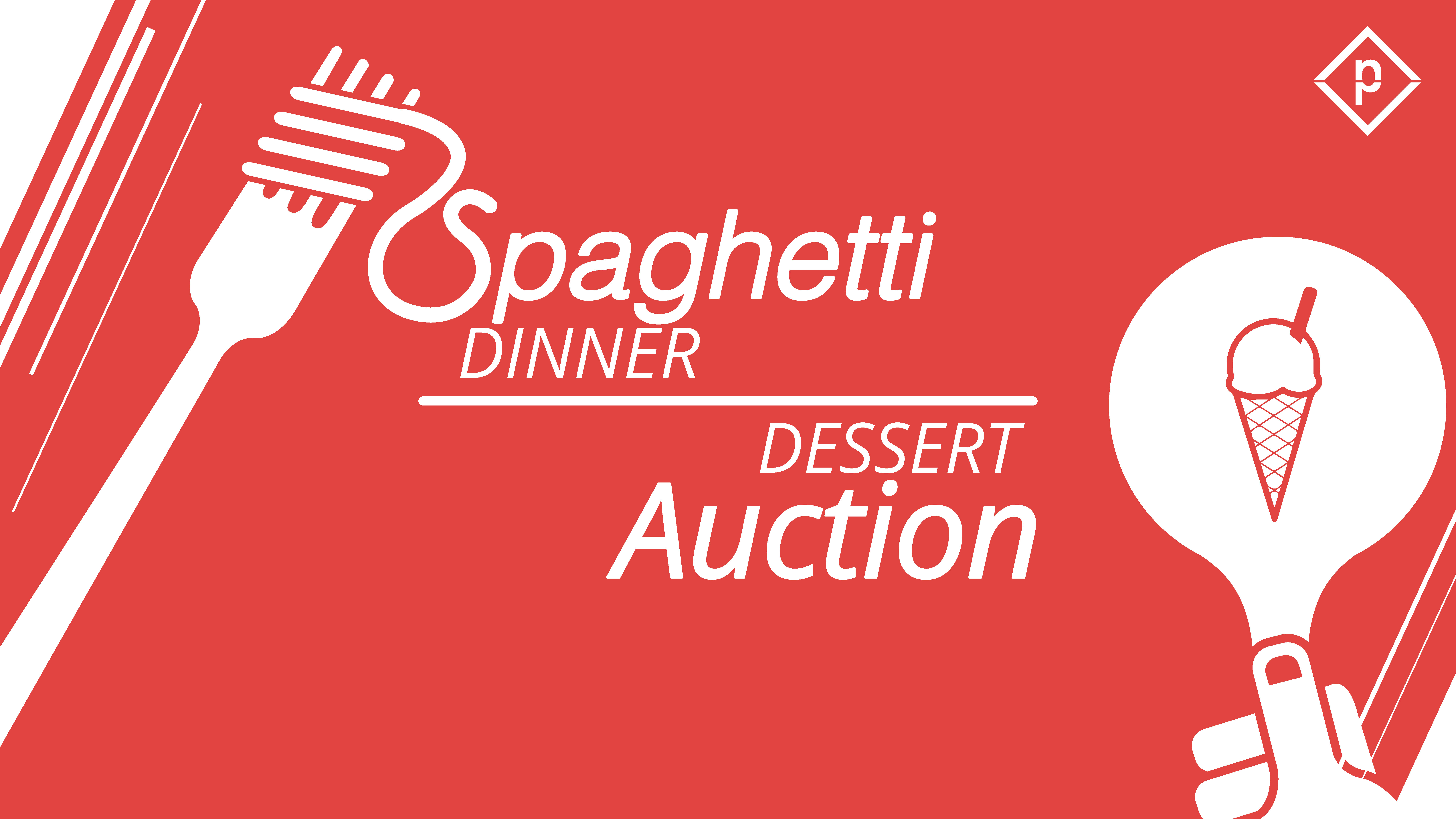 Spaghetti Dinner and Dessert Auction