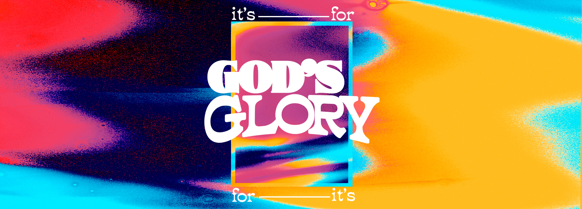 It's For God's Glory_banner.jpg