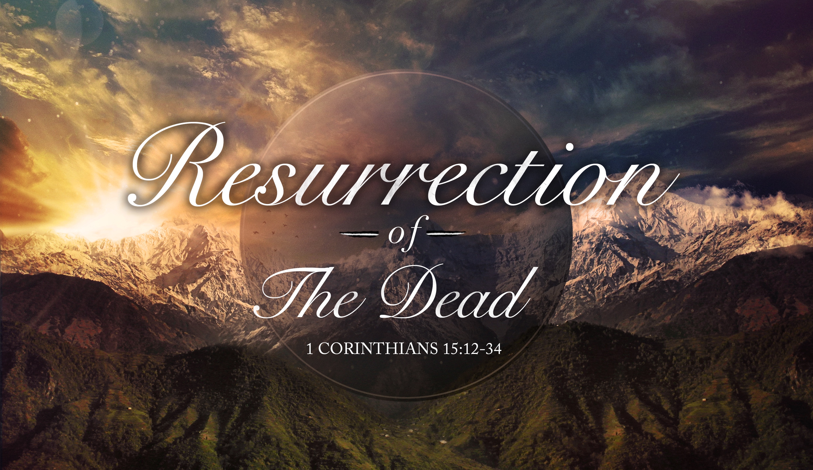 8.28.22 - Resurrestion of the Dead.jpg