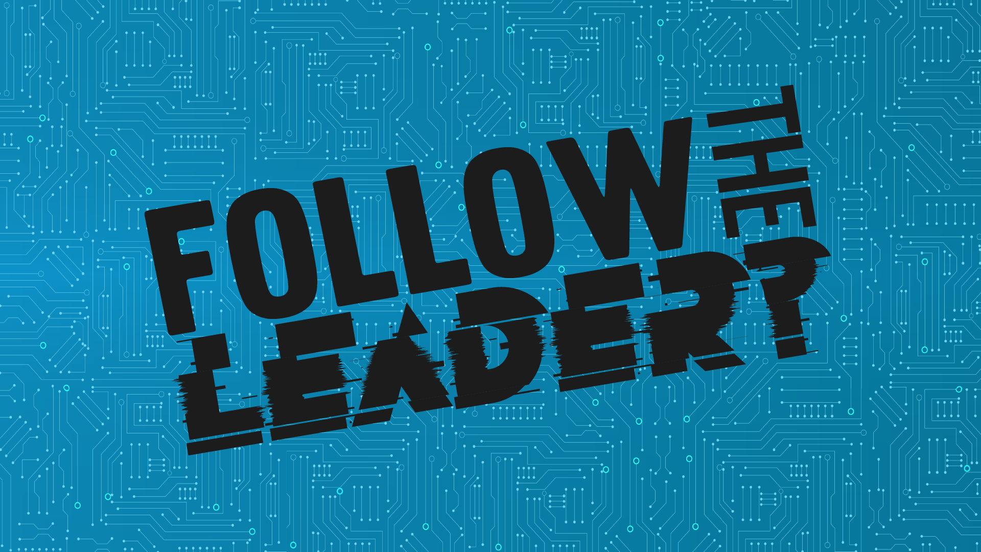 Follow the Leader Graphic.png