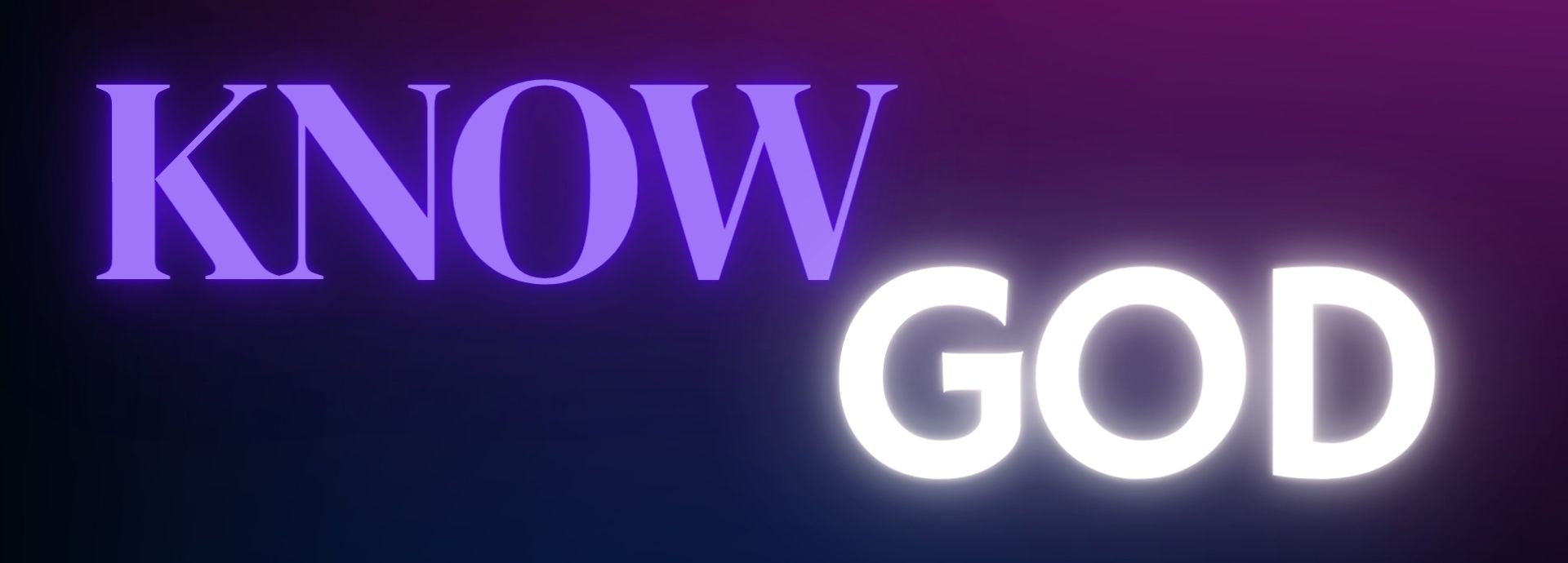 KNOW GOD - BANNER.jpg